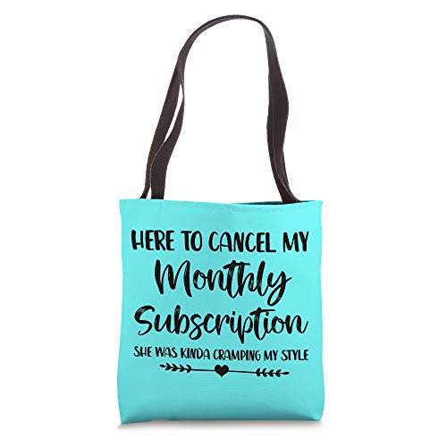 Here To Cancel My Monthly Subscription Hysterectomy Tote Bag