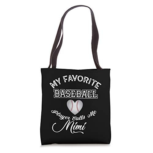 My Favorite Baseball Player Call Me Mimi Tote Bag