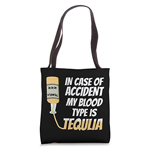 In Case Of Accident My Blood Type is Tequila Beer Gift Tote Bag
