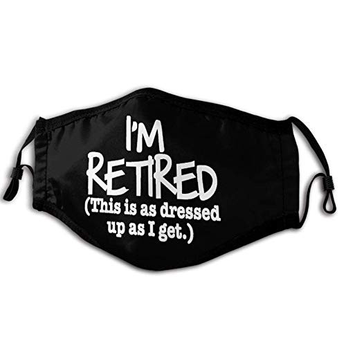 I'm Retired Face Mask Washable Balaclava Unisex Bandanas Windproof Breathable for Camping Travelling Cycling Black