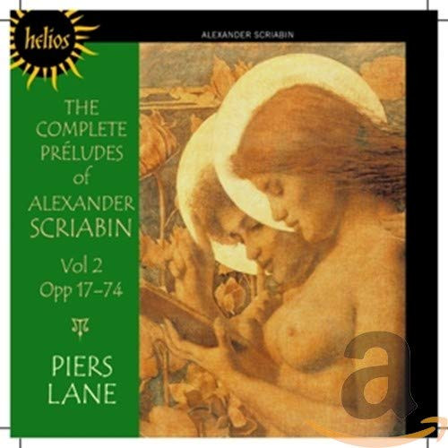 Scriabin- Complete Preludes Vol.2 - Opp.17-74 Scriabin- Complete Preludes Vol.2 - Opp.17-74