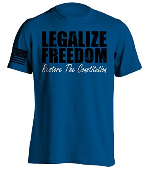 Bang Bang Apparel Men's Legalize Freedom- Restore The Constitution T-Shirt -Blue- Small-