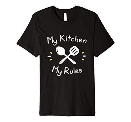 My Kitchen Rules Funny Gift For Cooking Mom  and  Chef Dad Premium T-Shirt
