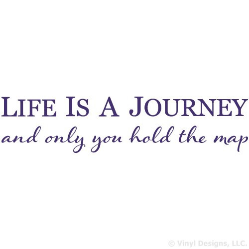 Life is A Journey and Only You Hold The Map Quote Vinyl Wall Art Decal Sticker- Removable Home Decor- Purple- 48in x 11in