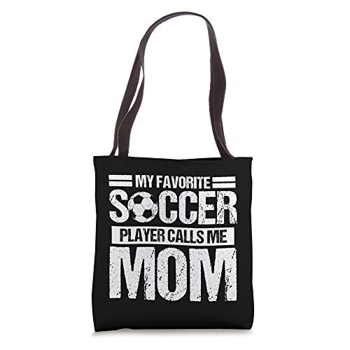 My Favorite Soccer Calls Me Mom Mothers Day Gift Tote Bag