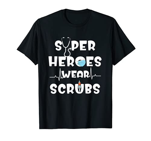 Super Heroes Wear Scrubs Nursing Cute Medical Nurse T-Shirt