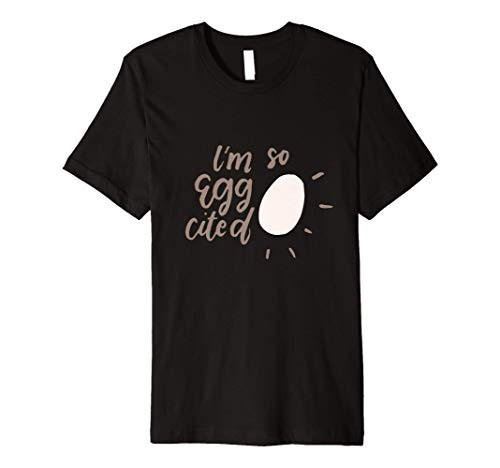 Im So Eggcited Shirt- Food Pun Gifts- Easter Premium T-Shirt