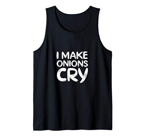 I Make Onions Cry Funny Chef Cook Kitchen Cooking Tank Top