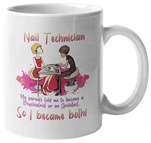 Nail Technician. Funny Coffee  and  Tea Mug for Manicurist or Women -11oz- Nail Technician. Funny Coffee  and  Tea Mug for Manicurist or Women -11oz-