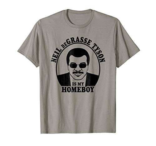 Neil deGrasse Tyson Is My Homeboy T-Shirt