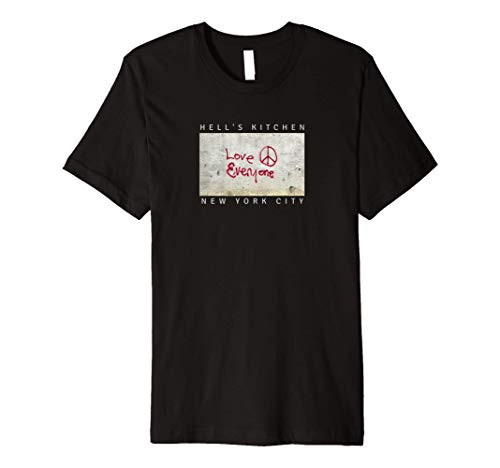 Love Everyone Hell's Kitchen New York City Graffiti T-shirt Love Everyone Hell's Kitchen New York City Graffiti T-shirt
