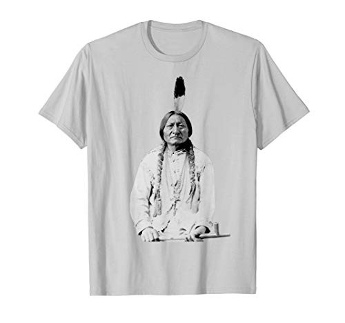 Sitting Bull Native American Indian Chief Lakota Sioux Gift T-Shirt Sitting Bull Native American Indian Chief Lakota Sioux Gift T-Shirt