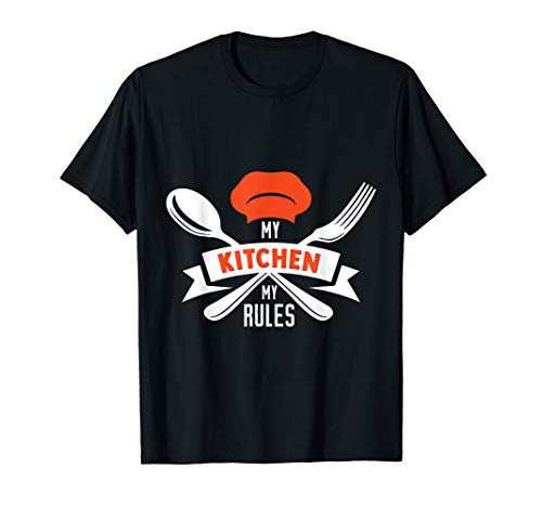 Cute Cooking Shirt For Chef - My Kitchen My Rules T-Shirt