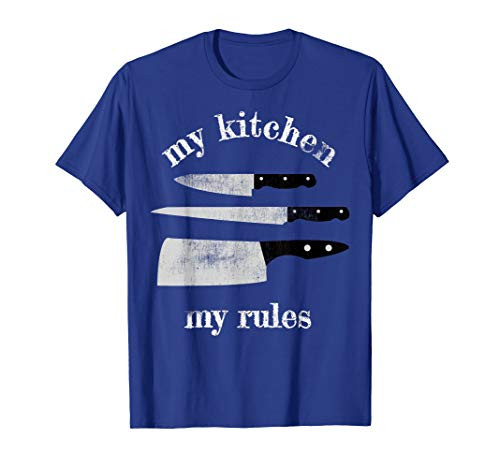 MY KITCHEN MY RULES HOME COOK BAKER KNIVES T SHIRT