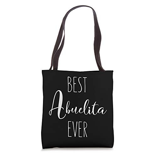 Best Abuelita Ever Spanish Grandmother I Love Abuelita Tote Bag Best Abuelita Ever Spanish Grandmother I Love Abuelita Tote Bag