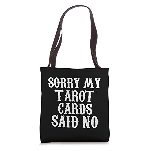 Sorry My Tarot Cards Said No Funny Palm Reading Witch Tote Bag