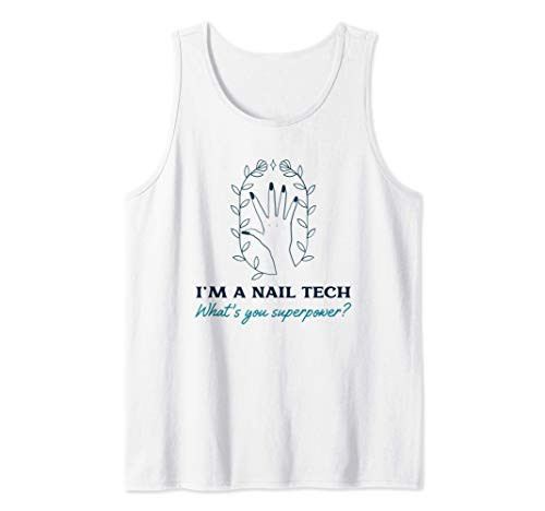Funny Cute Nail Tech What's your Superpower? Tank Top