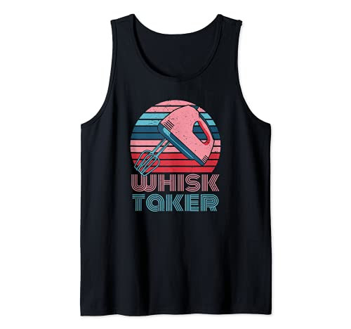 Whisk Taker Baking Pun Joke Cookies Cake Kitchen Mens Womens Tank Top