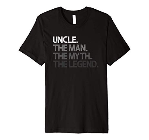 Uncle The Man The Myth Legend Gift Premium T-Shirt