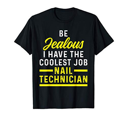 Nail Technician Job Nail Tech Artist Manicurist T-Shirt