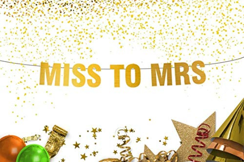 Miss to Mrs Banner - Gold banner - Miss to Mrs Sign - wedding decorations - From Miss to Mrs - Bride to Be Banner - Wedding Photo Prop - Soon to be Mrs - 50th anniversary gifts - Miss to Mrs Bunting