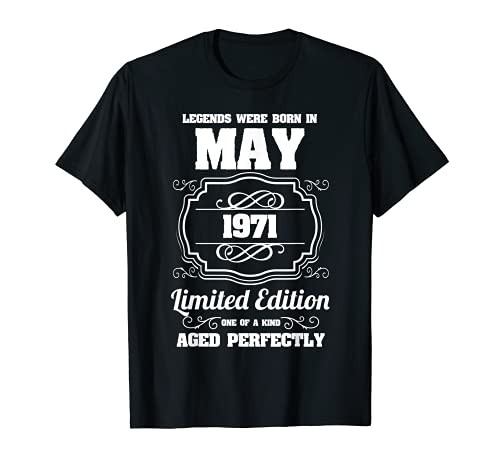 Legends were born in May 1971 50th Birthday Aged perfectly T-Shirt