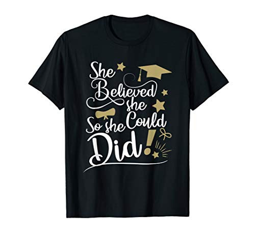She Believed She Could So She Did Graduation Ladies T Shirt T-Shirt