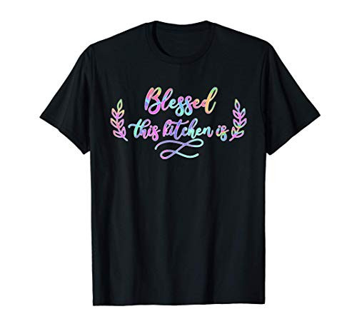 Tie Dye Funny Kitchen Shirts Cooking Chef Blessed Gift T-Shirt