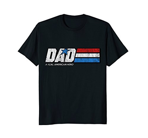DAD A Real American Hero T-Shirt