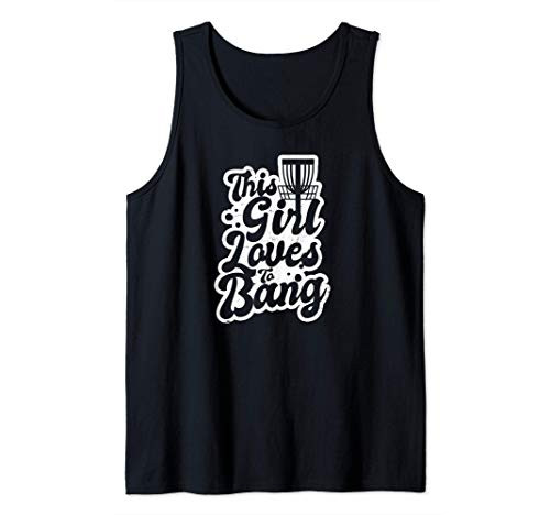 Disc Golf Basket Design This Girl Loves Bang Gift Tank Top