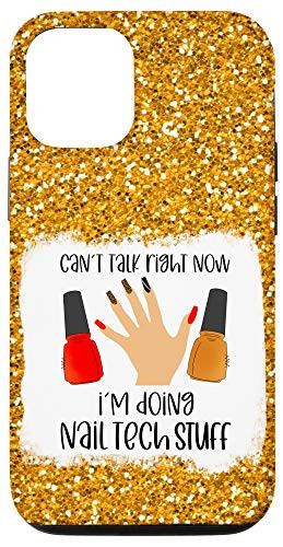 iPhone 12/12 Pro I cant talk right now Im doing nail tech stuff funny nails Case