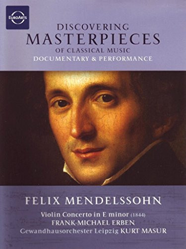 Discovering Masterpieces of Classical Music- Mendelssohn's Violin Concerto in E minor -DVD Video-