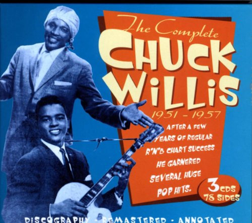 The Complete Chuck Willis 1951-1957