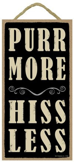 SJT ENTERPRISES, INC. Purr More hiss Less 5" x 10" Wood Sign Plaque (SJT94169)