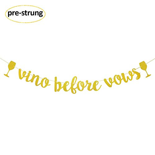 Vino Before Vows Gold Glitter Banner Sign Garland Pre-strung for Engagement Bridal Shower Bachelorette Party Wine Winery Party