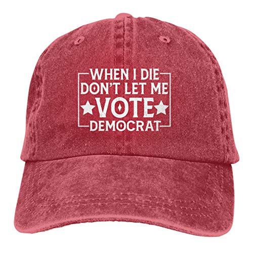 When I Die Don't Let Me Vote Democrat Hat-Adjustable Baseball Cap Washable Cotton Trucker Cap Dad Hat Red