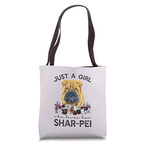 Shar Pei Gifts Just A Girl Who Loves Her Sharpei Tote Bag