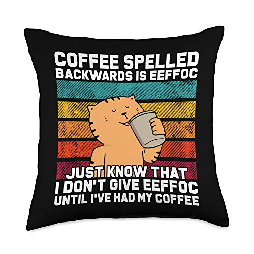 Zone - 365 Funny Cat Lover Coffee Drinker Spelled Backwards is Eeffoc Cats Drink Coffee Funny Throw Pillow- 18x18- Multicolor
