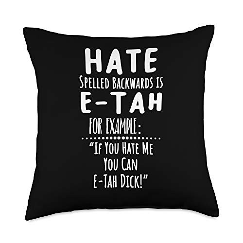 Hate Spelled Backwards Is E-Tah Throw Pillow- 18x18- Multicolor
