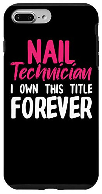 iPhone 7 Plus/8 Plus Nail Technician Own Nail Tech Artist Manicurist Case iPhone 7 Plus/8 Plus Nail Technician Own Nail Tech Artist Manicurist Case