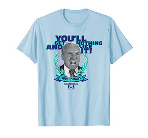 Caddyshack You'll Get Nothing and Like It T-Shirt
