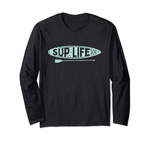 SUP Life- Stand Up Paddle Board Shirt- Womens Paddleboard Long Sleeve T-Shirt