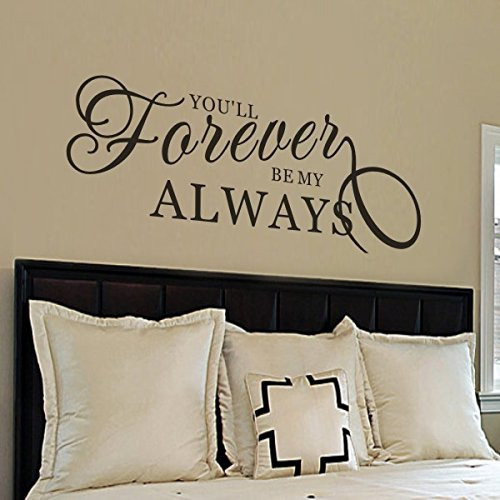 Bedroom Wall Decal - You'll Forever Be My Always Wall Decal - Love Wall Decal - Always and Forever Wall Decal - Vinyl Lettering -46x17 Purple-