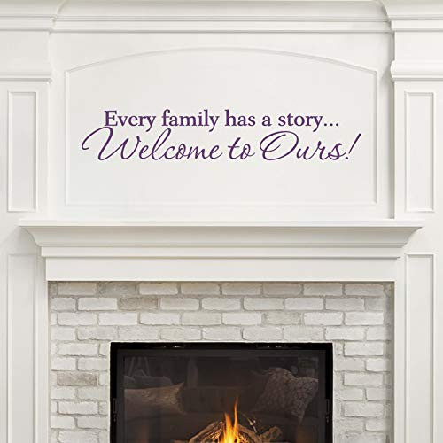 Vinyl Quote Me Every Family Has A Story Welcome to Ours Wall Decal Sticker Decor | Family Wall Decals | Welcome Wall Sticker | Family Wall Decor | 44x8-Purple