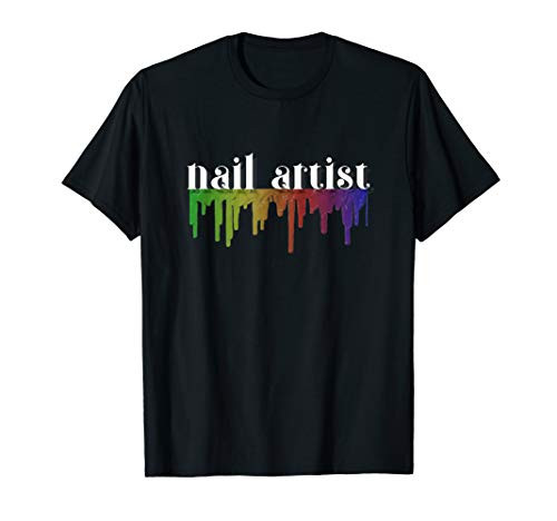 Nail Tech Gift Manicurist Nail Technician Artist Women T-Shirt Nail Tech Gift Manicurist Nail Technician Artist Women T-Shirt