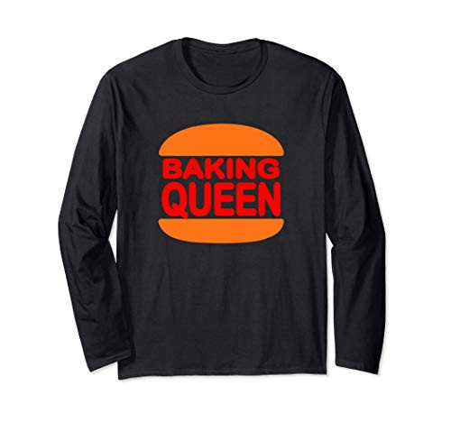 Baking Queen T-Shirt funny saying food kitchen baker baking Long Sleeve T-Shirt