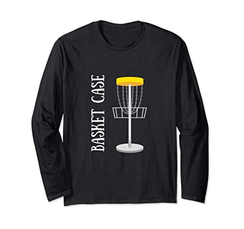 Basket Case Golfer Gift Disc Golf Long Sleeve T-Shirt