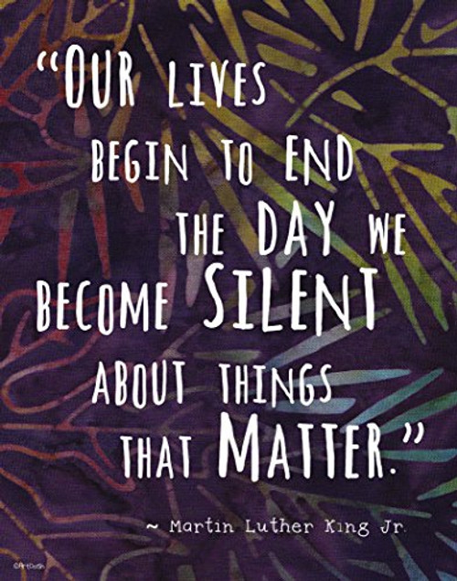 Colorful Batik Pattern Wall Art Print ~ MARTIN LUTHER KING Famous Quote: 'The Day We Become Silent.' (8"×10" print) Colorful Batik Pattern Wall Art Print ~ MARTIN LUTHER KING Famous Quote: 'The Day We Become Silent.' (8"×10" print)