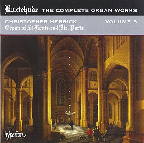 Buxtehude- Complete Organ Works Vol.3