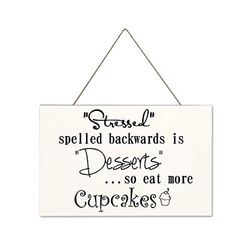 Farmhouse Wood Plaque Sign Wall Hanging Sign with Rope Stressed Spelled Backwards is Desserts So Eat More Cupcakes Rustic Home Decorations Wall Art 10x16Inch- Made in USA
